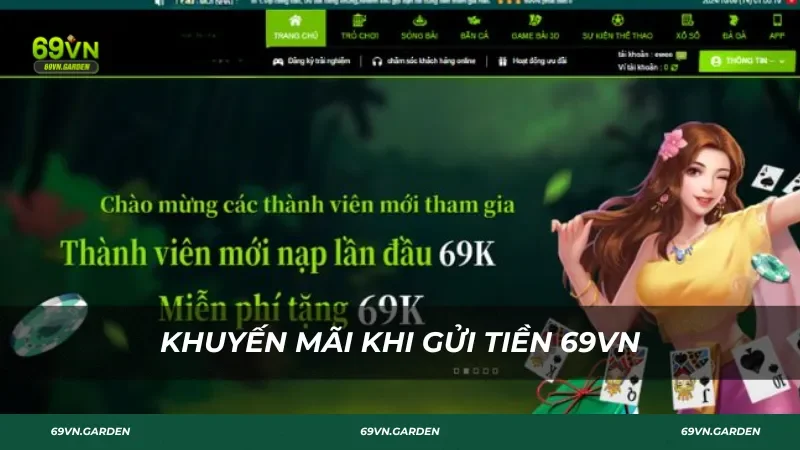 Khuyến mãi khi gửi tiền tại 69VN