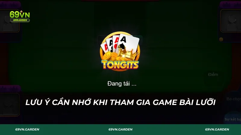 Lưu ý cần nhớ khi tham gia game bài Lưỡi