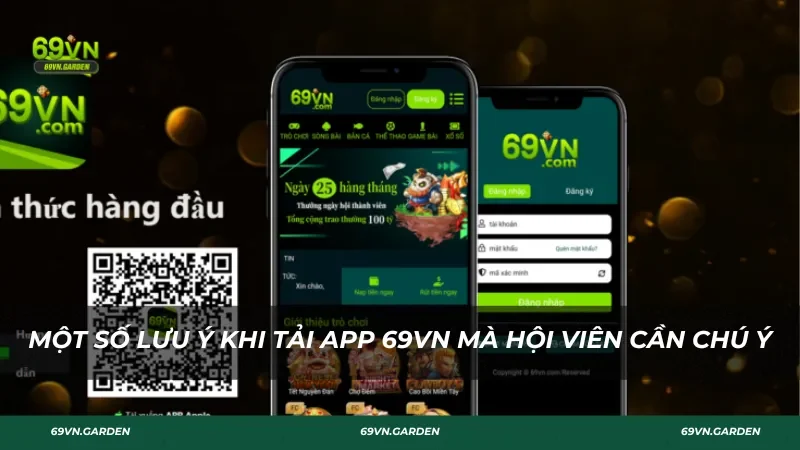 Một số lưu ý khi tải app 69Vn cần chú ý