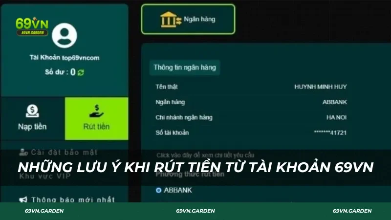 Những lưu ý khi rút tiền từ tài khoản 69VN